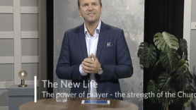 Series 1 New Life – Ep08 The Power of Prayer